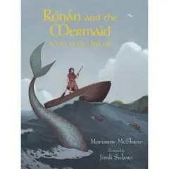 Coperta cărții Ronan and the Mermaid: A Tale of Old Ireland