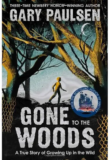 Coperta cărții Gone to the Woods: A True Story of Growing Up in the Wild