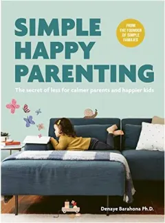 Coperta cărții Simple Happy Parenting