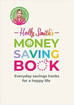 Coperta cărții Holly Smith's Money Saving Book