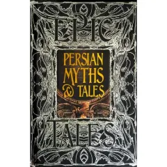 Coperta cărții Persian Myths & Tales (Gothic Fantasy Series)
