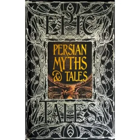 Coperta cărții Persian Myths & Tales (Gothic Fantasy Series)