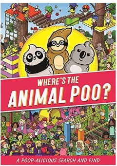 Coperta cărții Where's the Animal Poo? a Search and Find