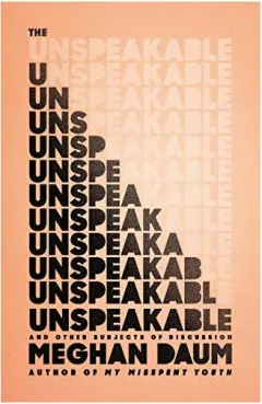 Coperta cărții The unspeakable : and other subjects of discussion