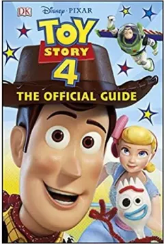 Coperta cărții Disney Pixar Toy Story 4 The Official Guide