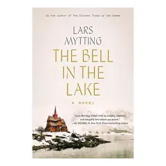 Coperta cărții Bell in the Lake, Lars Mytting, Deborah Dawkin
