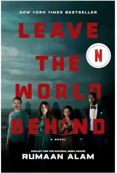 Coperta cărții Leave the World Behind [Movie Tie-In], Rumaan Alam