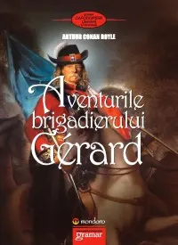 Coperta cărții Aventurile brigadierului Gerard