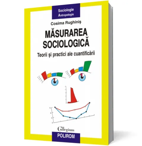 Coperta cărții Măsurarea sociologică: Teorii și practici ale cuantificării