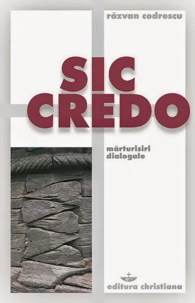 Coperta cărții Sic credo. Marturisiri dialogale