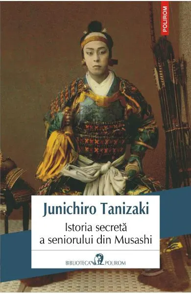 Coperta cărții Istoria secreta a seniorului din Musashi