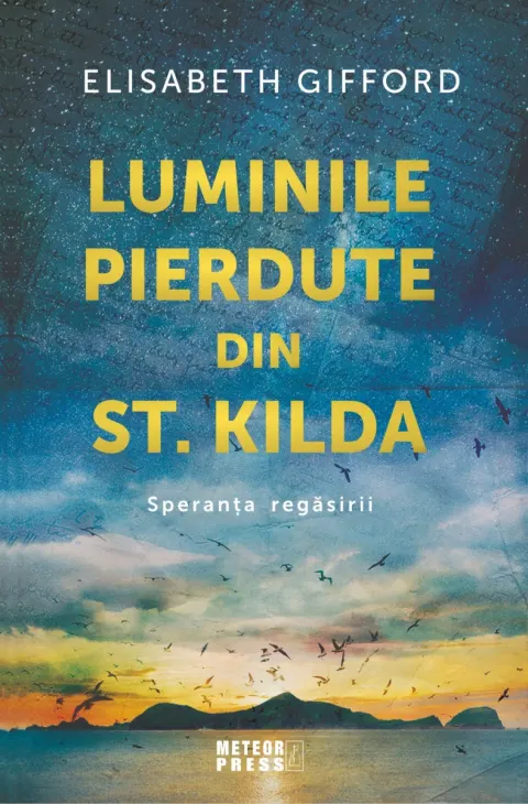 Coperta cărții Luminile pierdute din St. Kilda. Speranța regăsirii