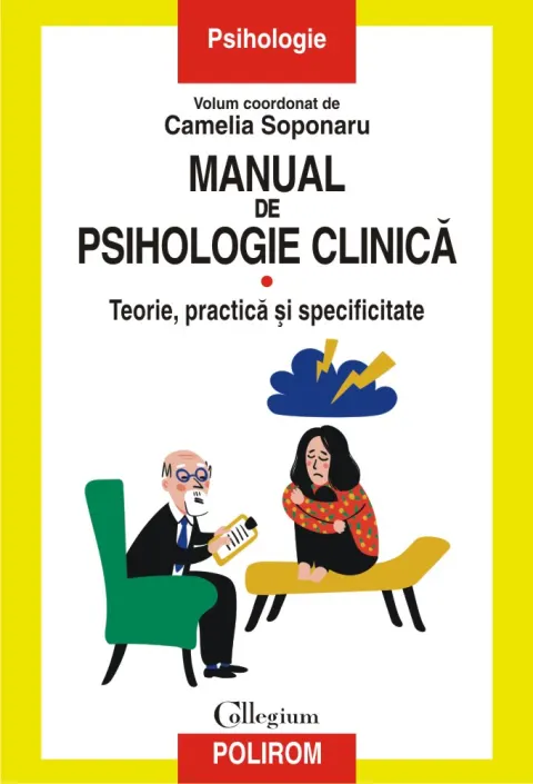 Coperta cărții Manual de psihologie clinică (vol. I). Teorie, practică și specificitate