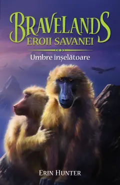 Coperta cărții Bravelands (vol. 4): Eroii savanei. Umbre inselatoare
