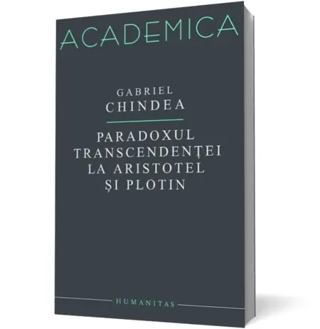 Coperta cărții Paradoxul transcendentei la Aristotel si Plotin