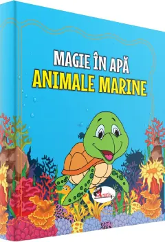 Coperta cărții Magie in apa. Animale marine