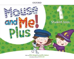Coperta cărții Mouse and Me Plus 1 Student's Book PK