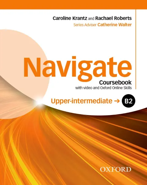 Coperta cărții Navigate B2 Upper-intermediate Coursebook with DVD and Oxford Online Skills Program- REDUCERE 40%