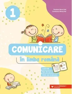 Coperta cărții Comunicare in limba romana. Exercitii, fise de lucru, teste de evaluare. Clasa I