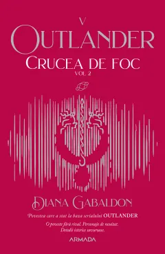 Coperta cărții Crucea de foc. Vol.2. Seria Outlander. Partea 5