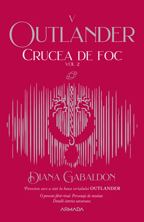 Coperta cărții Crucea de foc. Vol.2. Seria Outlander. Partea 5