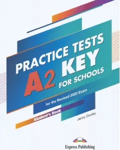 Coperta cărții Curs limba engleza examen Cambridge A2 Key for Schools Practice Tests. Manualul elevului cu digibooks APP. (revizuit 2020)