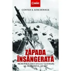 Coperta cărții Zapada insangerata. Memoriile unui soldat german de pe Frontul de Est