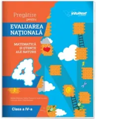 Coperta cărții Pregatire pentru Evaluarea Nationala. Matematica si Stiinte ale naturii. Clasa a IV-a