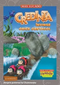 Coperta cărții Hermie. Credinta invinge orice obstacol (Seria Hermie si prietenii)