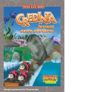 Coperta cărții Hermie. Credinta invinge orice obstacol (Seria Hermie si prietenii)