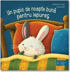 Coperta cărții Un pupic de noapte buna pentru iepuras
