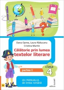 Coperta cărții Calatorie prin lumea textelor literare din manualul de limba romana. Clasa a IV-a. Partea I (AL)