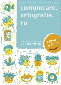 Coperta cărții Comunicare.ortografie.ro pentru clasa a IV-a