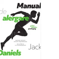 Coperta cărții Manual de alergare. Metode testate pentru performanta, de la 800m la ultramaraton