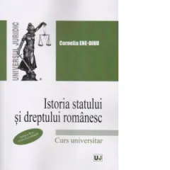Coperta cărții Istoria statului si dreptului romanesc, editia a III-a, revazuta si adaugita