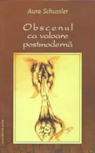 Coperta cărții Obscenul ca valoare postmoderna