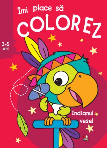 Coperta cărții Îmi place să colorez. Indianul vesel (3-5 ani)