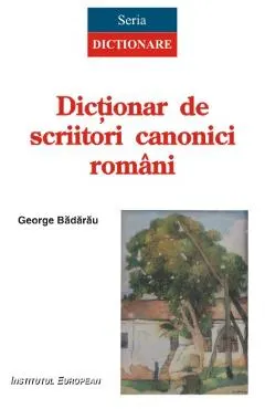 Coperta cărții Dictionar de scriitori canonici romani