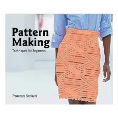 Coperta cărții Pattern making: techniques for beginners