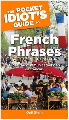 Coperta cărții The pocket idiot's guide to French phrases