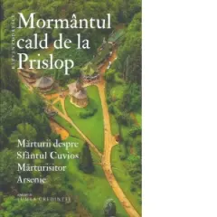 Coperta cărții Mormantul cald de la Prislop. Marturii despre parintele Arsenie Boca