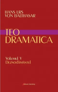 Coperta cărții Teodramatica Vol.5: Deznodamantul