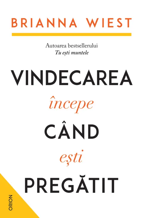 Coperta cărții Vindecarea începe când ești pregătit