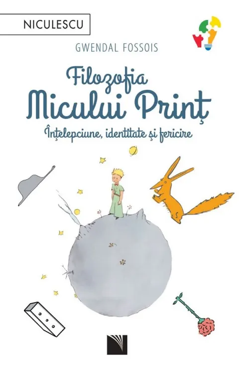 Coperta cărții Filozofia Micului Print. Intelepciune, identitate si fericire