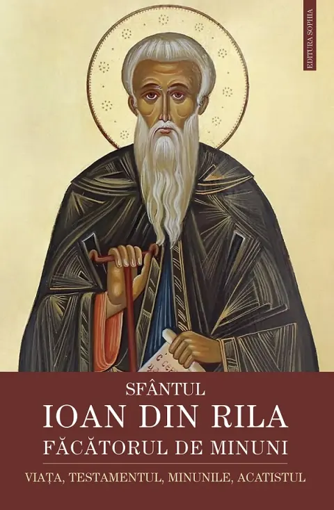 Coperta cărții Sfantul Ioan din Rila. Facatorul de minuni