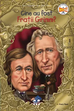 Coperta cărții Cine au fost Frații Grimm?