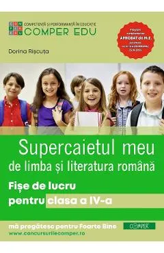 Coperta cărții Supercaietul meu de Limba si literatura romana - Clasa 4 - Fise de lucru