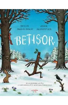 Coperta cărții Betisor - Julia Donaldson, Axel Scheffler