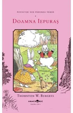 Coperta cărții Doamna Iepuras. Seria Povestiri din Padurea Verde Vol.10