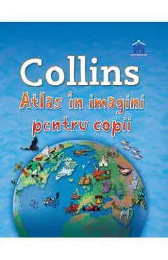 Coperta cărții Collins - Atlas in imagini pentru copii